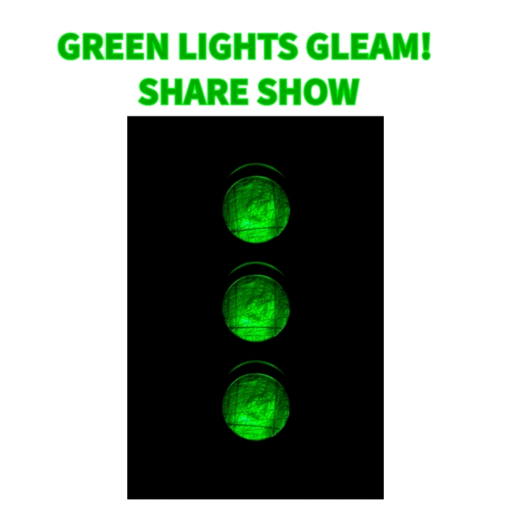 🍀Green Lights Gleam!🍀